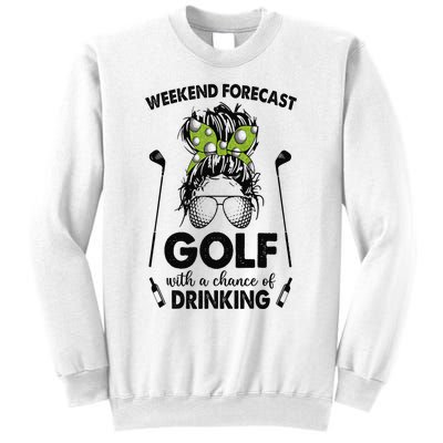 Weekend forecast golf with a chance of drinking Sweatshirt