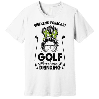 Weekend forecast golf with a chance of drinking Premium T-Shirt