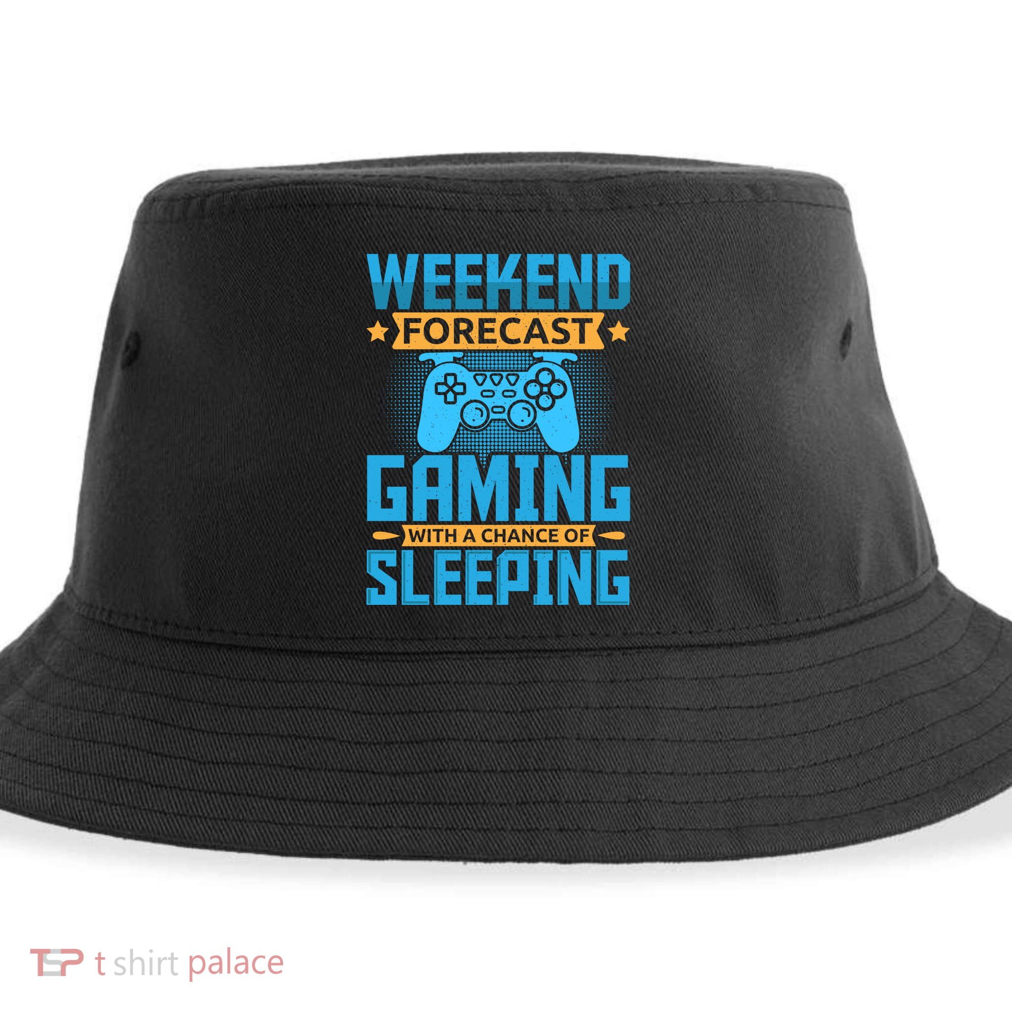 Weekend Forecast Gaming With A Chance Of Sleeping Sustainable Bucket Hat