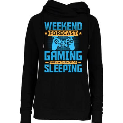 Weekend Forecast Gaming With A Chance Of Sleeping Womens Funnel Neck Pullover Hood