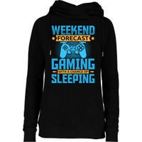 Weekend Forecast Gaming With A Chance Of Sleeping Womens Funnel Neck Pullover Hood