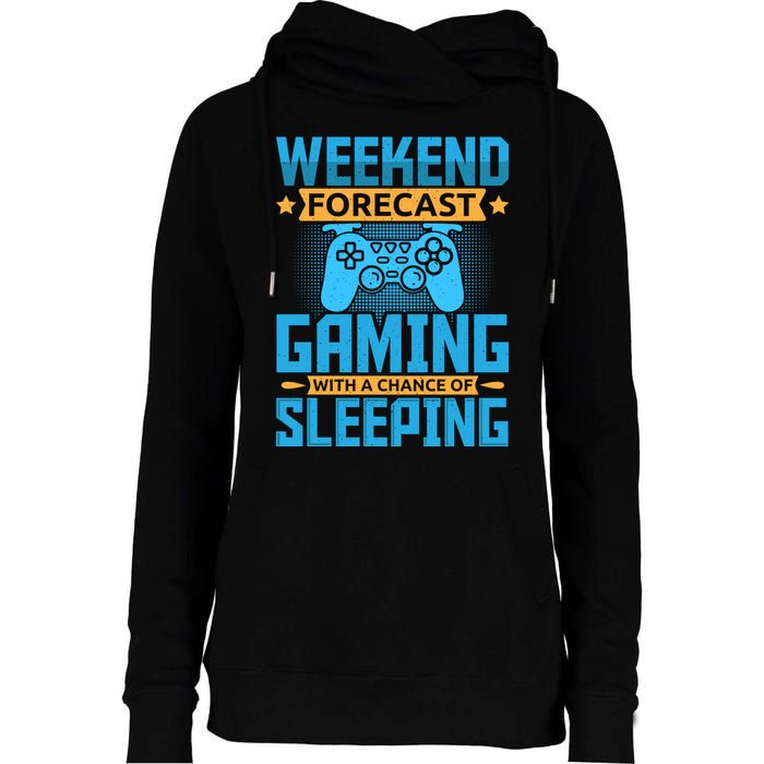 Weekend Forecast Gaming With A Chance Of Sleeping Womens Funnel Neck Pullover Hood
