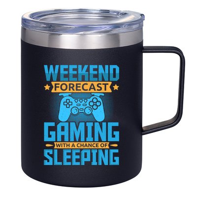Weekend Forecast Gaming With A Chance Of Sleeping 12oz Stainless Steel Coffee Mug