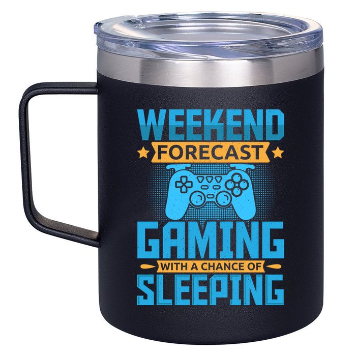 Weekend Forecast Gaming With A Chance Of Sleeping 12oz Stainless Steel Coffee Mug