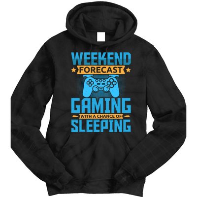 Weekend Forecast Gaming With A Chance Of Sleeping Tie Dye Hoodie