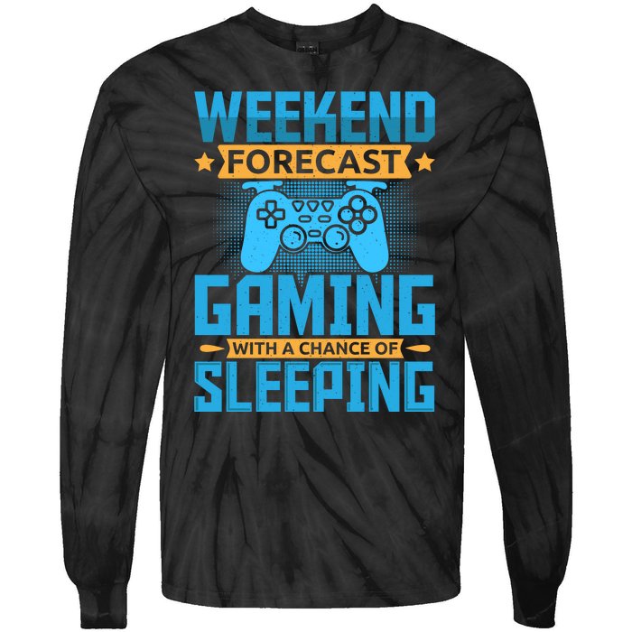 Weekend Forecast Gaming With A Chance Of Sleeping Tie-Dye Long Sleeve Shirt