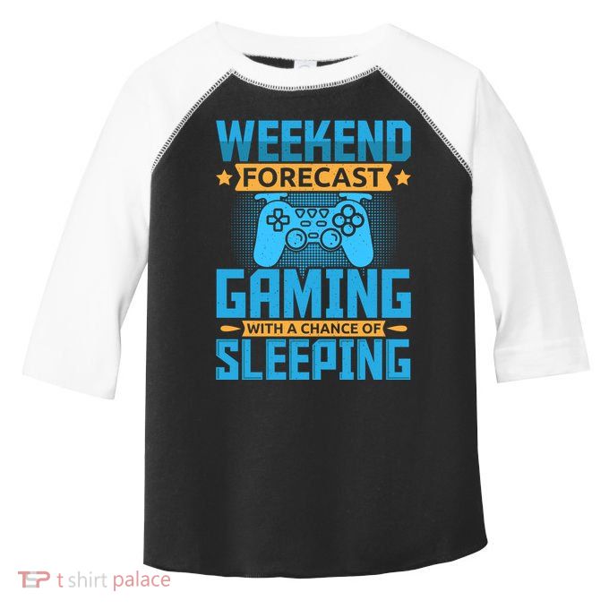 Weekend Forecast Gaming With A Chance Of Sleeping Toddler Fine Jersey T-Shirt