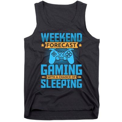 Weekend Forecast Gaming With A Chance Of Sleeping Tank Top