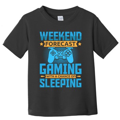 Weekend Forecast Gaming With A Chance Of Sleeping Toddler T-Shirt
