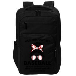 Weekend Forecastcool Gift Baseball With No Chance Of House Cleaning Gift Impact Tech Backpack