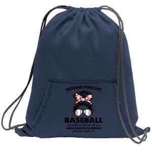 Weekend Forecastcool Gift Baseball With No Chance Of House Cleaning Gift Sweatshirt Cinch Pack Bag