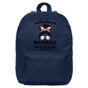 Weekend Forecastcool Gift Baseball With No Chance Of House Cleaning Gift 16 in Basic Backpack