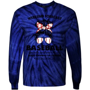 Weekend Forecastcool Gift Baseball With No Chance Of House Cleaning Gift Tie-Dye Long Sleeve Shirt