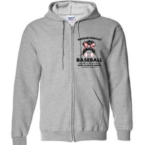 Weekend Forecastcool Gift Baseball With No Chance Of House Cleaning Gift Full Zip Hoodie