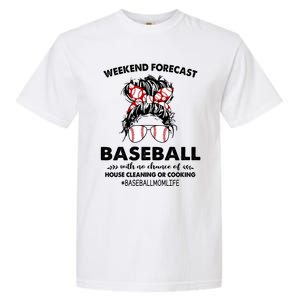 Weekend Forecastcool Gift Baseball With No Chance Of House Cleaning Gift Garment-Dyed Heavyweight T-Shirt