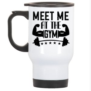 Workout Funny Gift Meet Me At The Gym Gift Stainless Steel Travel Mug