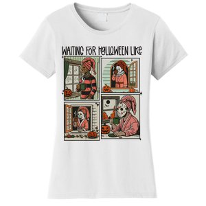 Waiting For Halloween Like Women's T-Shirt