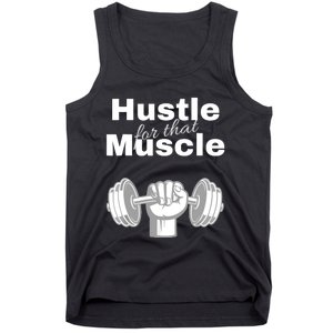 Workout For Him, Hustle For That Muscle Tank Top