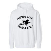 Womens Funny Halloween Shirt Why Yes I Can Drive A Stick VNeck Garment-Dyed Fleece Hoodie