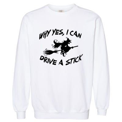 Womens Funny Halloween Shirt Why Yes I Can Drive A Stick VNeck Garment-Dyed Sweatshirt