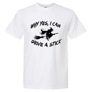 Womens Funny Halloween Shirt Why Yes I Can Drive A Stick VNeck Garment-Dyed Heavyweight T-Shirt