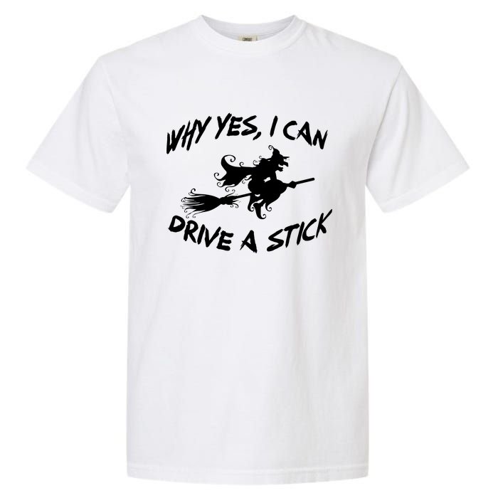 Womens Funny Halloween Shirt Why Yes I Can Drive A Stick VNeck Garment-Dyed Heavyweight T-Shirt