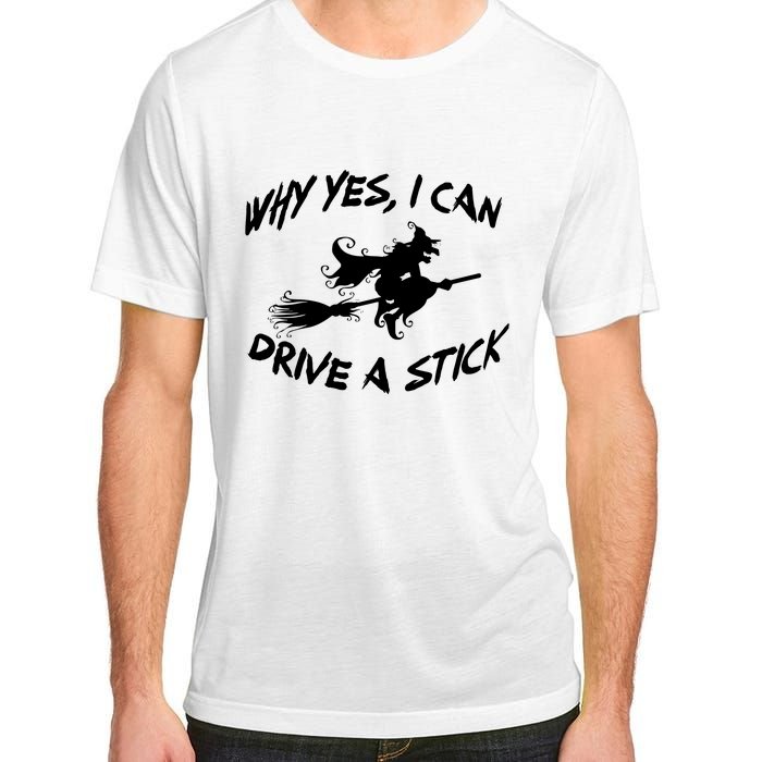 Womens Funny Halloween Shirt Why Yes I Can Drive A Stick VNeck Adult ChromaSoft Performance T-Shirt