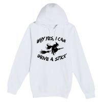 Womens Funny Halloween Shirt Why Yes I Can Drive A Stick VNeck Premium Pullover Hoodie