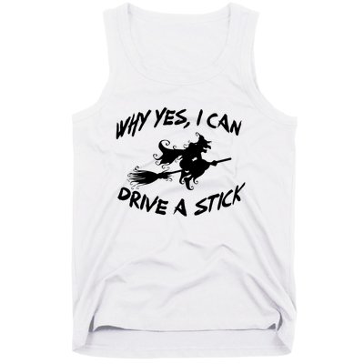 Womens Funny Halloween Shirt Why Yes I Can Drive A Stick VNeck Tank Top