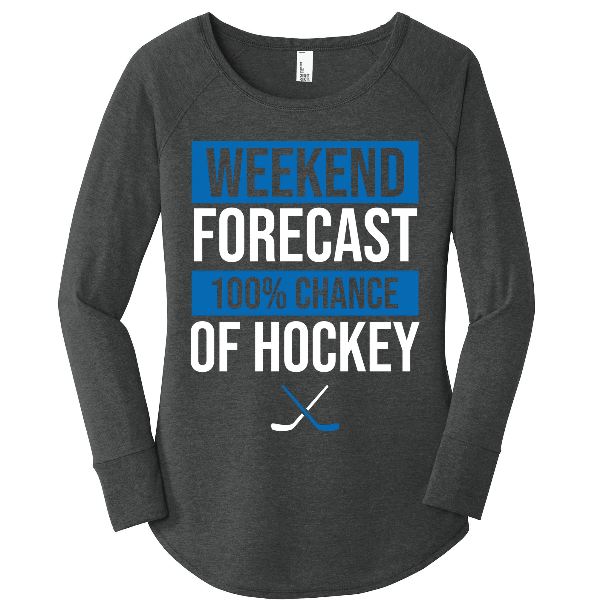 Weekend Forecast Hockey Women's Perfect Tri Tunic Long Sleeve Shirt