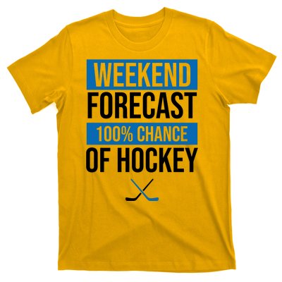 Weekend Forecast Hockey T-Shirt