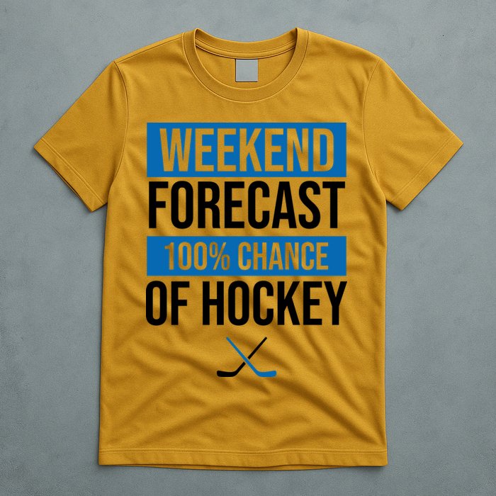 Weekend Forecast Hockey T-Shirt