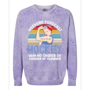 Weekend Forecast Hockey No Chance Cooking Or Cleaning Meaningful Gift Colorblast Crewneck Sweatshirt