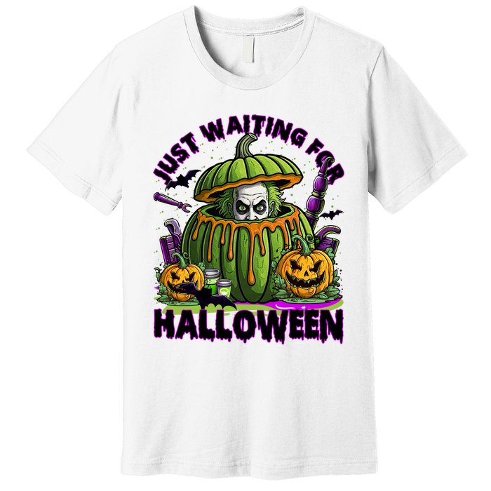 Waiting For Halloween Like Beetle Juice Horror Movie Premium T-Shirt