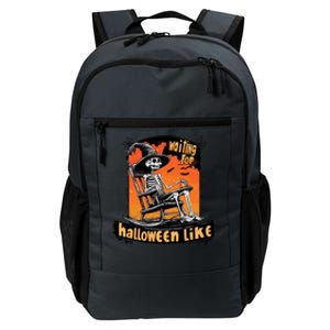 Waiting For Halloween Like Funny Skeleton Spooky Season Daily Commute Backpack