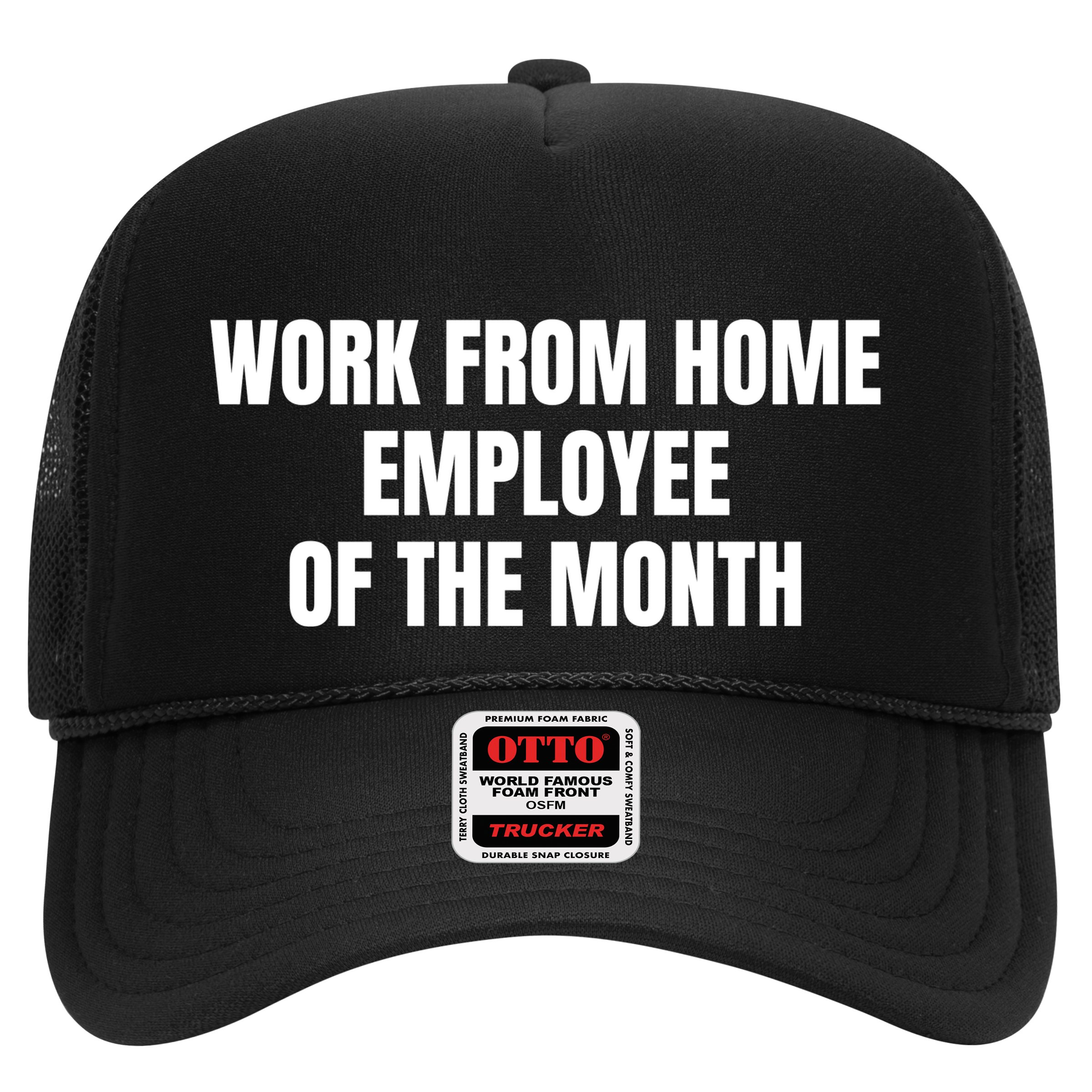 Work From Home Employee Of The Month Hat