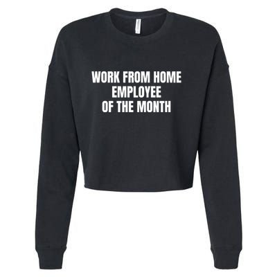 Work From Home Employee Of The Month Cropped Pullover Crew