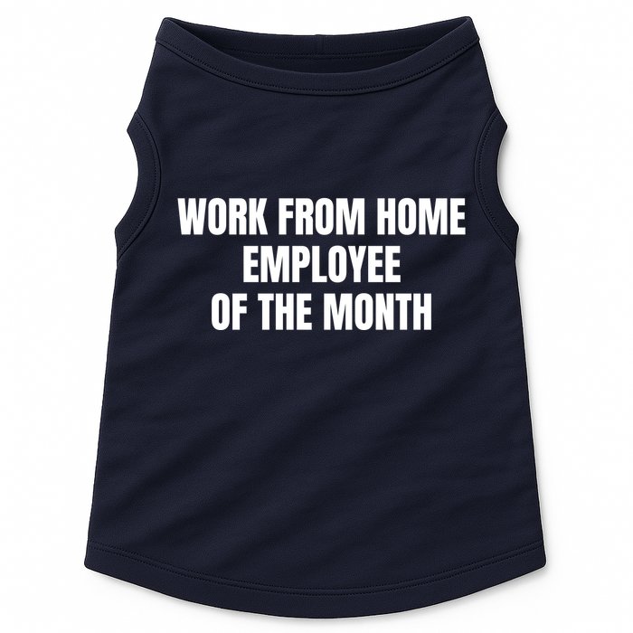 Work From Home Employee Of The Month Doggie Tank