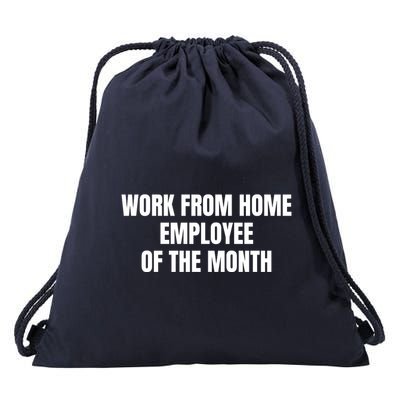 Work From Home Employee Of The Month Drawstring Bag