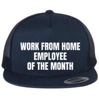 Work From Home Employee Of The Month Flat Bill Trucker Hat