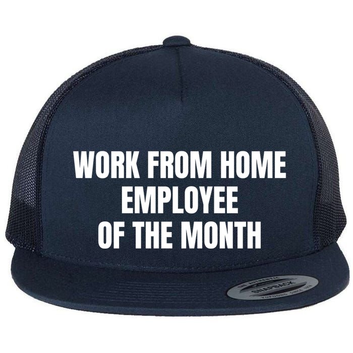 Work From Home Employee Of The Month Flat Bill Trucker Hat