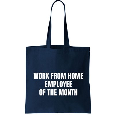 Work From Home Employee Of The Month Bag