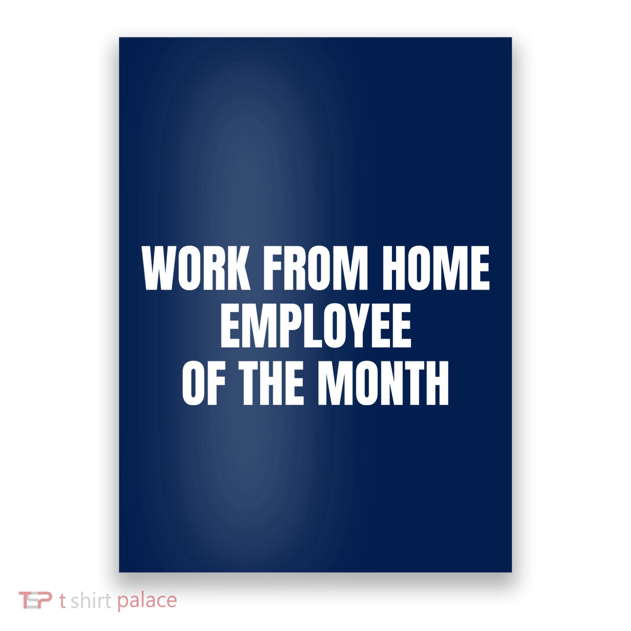 Work From Home Employee Of The Month Poster