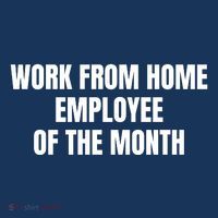 Work From Home Employee Of The Month Poster