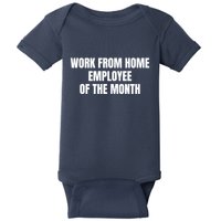 Work From Home Employee Of The Month Baby Bodysuit