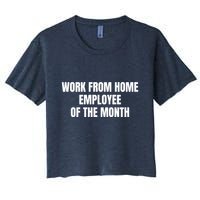 Work From Home Employee Of The Month Crop Top