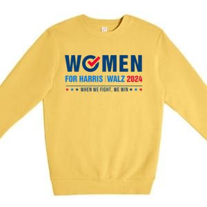 Women For Harris Walz 2024 When We Fight We Win Premium Crewneck Sweatshirt