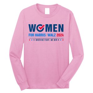 Women For Harris Walz 2024 When We Fight We Win Long Sleeve Shirt