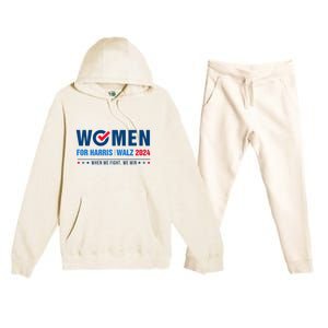 Women For Harris Walz 2024 When We Fight We Win Premium Hooded Sweatsuit Set