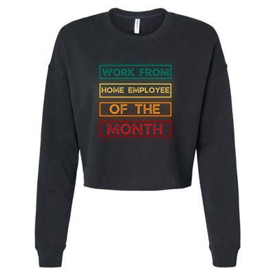 Work From Home Employee Of The Month Retro Cropped Pullover Crew